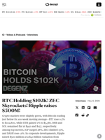 BTC Holding $102K! ZEC Skyrockets! Ripple raises $500M! - Decrypt