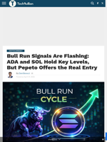Bull Run Signals Are Flashing: ADA and SOL Hold Key Levels, But Pepeto Offers the Real Entry - TechBullion