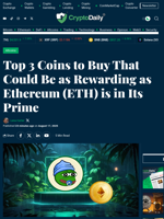 Top 3 Coins to Buy That Could Be as Rewarding as Ethereum (ETH) is in Its Prime - Crypto Daily