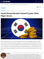 South Korea Reviews Seized Crypto After Major Errors