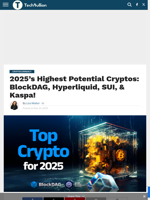 Highest Potential Cryptos in 2025: BlockDAG, Hyperliquid, & SUI