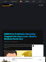 DOGE Price Prediction: Meme King Trapped in No-Man's Land - $0.12 or $0.08 by Month-End - Blockchain.News