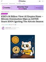 KIKI’s 14 Billion View AI Empire Rises – Bitcoin Domination Slips as ASTER Soars 200% Igniting The Altcoin Season - Coinfea