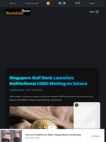 Singapore Gulf Bank Launches Institutional USDC Minting on Solana - Blockchain.News