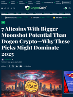 7 Altcoins With Bigger Moonshot Potential Than Dogen Crypto—Why These Picks Might Dominate 2025 - Crypto Daily
