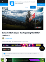 Swiss Holdoff: Crypto Tax Reporting Won’t Start Until 2027