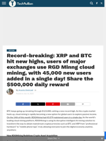 Record-breaking: XRP and BTC hit new highs, users of major exchanges use RGD Minng cloud mining, with 45,000 new users added in a single day! Share the $500,000 daily reward - TechBullion
