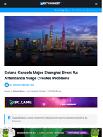 Solana Cancels Major Shanghai Event As Attendance Surge Creates Problems | Bitcoinist.com