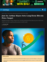 Arthur Hayes Sets Long-Term Bitcoin Price Target