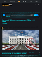 Polymarket: US-Iran invasion odds jump to 27.5% on $44M volume - Blockchain.News