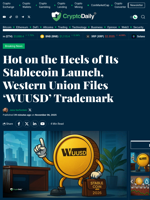 Hot on the Heels of Its Stablecoin Launch, Western Union Files ‘WUUSD’ Trademark - Crypto Daily