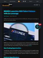 BitMEX Launches RED Token Futures with 2x Leverage - Blockchain.News