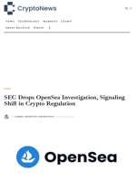 SEC Drops OpenSea Investigation, Signaling Shift in Crypto Regulation - Crypto-News.net