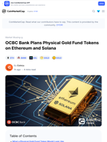 OCBC Bank Plans Physical Gold Fund Tokens on Ethereum and Solana: Guest Post by Coincu | CoinMarketCap