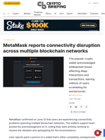 MetaMask reports connectivity disruption across multiple blockchain networks