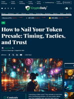 How to Nail Your Token Presale: Timing, Tactics, and Trust - Crypto Daily