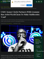 USDC Issuer Circle Partners With Grammy Rao Artist Wyclef Jean To Make Stablecoins 'Cool'