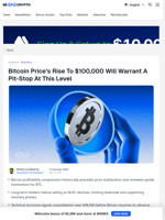 Bitcoin’s Path to $100,000 May Briefly Pause at This Key Level