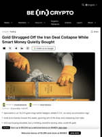 Gold Shrugged Off the Iran Deal Collapse While Smart Money Quietly Bought