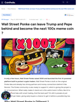 Wall Street Ponke can leave Trump and Pepe behind and become the next 100x meme coin ?