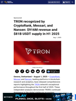 TRON recognized by CryptoRank, Messari, and Nansen: $916M revenue and $81B USDT supply in H1 2025