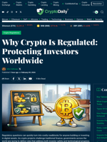 Why Crypto Is Regulated: Protecting Investors Worldwide - Crypto Daily