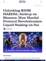 Unlocking $30M HAEDAL Airdrop on Binance: How Haedal Protocol Revolutionizes Liquid Staking on Sui