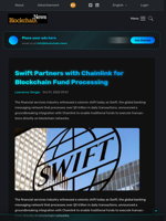 Swift Partners with Chainlink for Blockchain Fund Processing - Blockchain.News