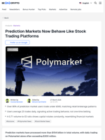 Polymarket Data Shows Prediction Markets Now Trade Like Stocks