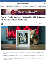 Crypto Trader Loses $24M on TRUMP Token as Market Downturn Continues