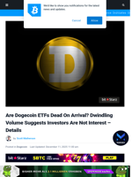 Are Dogecoin ETFs Dead On Arrival? Dwindling Volume Suggests Investors Are Not Interest - Details | Bitcoinist.com