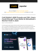 Cold Wallet’s $6M Presale Targets Trust Wallet & MetaMask in 2025