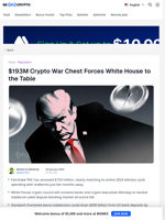 $193M Crypto War Chest Forces White House to the Table - BeInCrypto