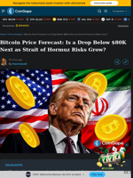 Bitcoin Price Forecast: Is a Drop Below $80K Next as Strait of Hormuz Risks Grow?