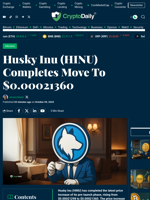 Husky Inu (HINU) Completes Move To $0.00021360 - Crypto Daily