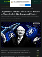 Crypto.com Launches ‘Whale Basket’ Feature to Mirror Buffett-Like Investment Strategy