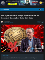 Jeff Schmid Flags Inflation Risk as Hopes of December Fed Rate Cut Fade