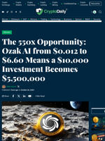 The 550x Opportunity: Ozak AI from $0.012 to $6.60 Means a $10,000 Investment Becomes $5,500,000 - Crypto Daily