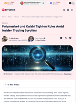 Polymarket and Kalshi Tighten Rules Amid Insider Trading Scrutiny - 99Bitcoins