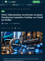 Web3 Tokenization Accelerates as Janus Henderson Launches Nasdaq-100 Fund on Stellar - Crypto Daily