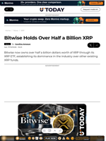 Bitwise Holds Over Half a Billion XRP - U.Today