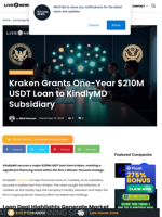 Kraken Grants One-Year $210M USDT Loan to KindlyMD Subsidiary | Live Bitcoin News