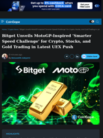 Bitget Unveils MotoGP-Inspired Challenge for Crypto, Stocks, and Gold Trading in Latest UEX Push