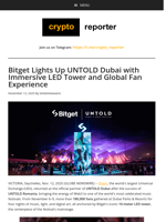 Bitget Lights Up UNTOLD Dubai with Immersive LED Tower and Global Fan Experience