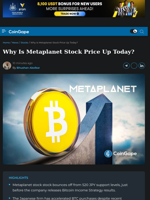Why Is Metaplanet Stock Price Up Today?