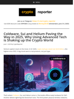 Coldware, Sui and Helium Paving the Way in 2025, Why Using Advanced Tech is Shaking up the Crypto World