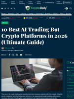 10 Best AI Trading Bot Crypto Platforms in 2026 (Ultimate Guide) - Crypto Daily