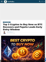 Top 3 Cryptos to Buy Now as BTC Recovers and Pepeto Leads Early Entry Window - TechBullion