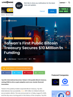 Taiwan's First Public Bitcoin Treasury Secures $10 Million in Funding | Live Bitcoin News