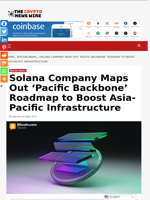 Solana Company Maps Out ‘Pacific Backbone’ Roadmap to Boost Asia-Pacific Infrastructure - The Crypto News Wire